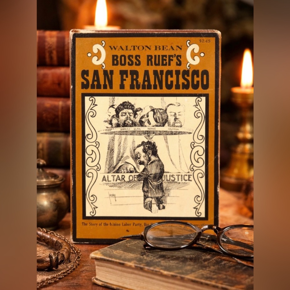 Boss Ruef’s San Francisco Walton Bean 1968 Paperback UC Press Political History - Picture 2 of 9